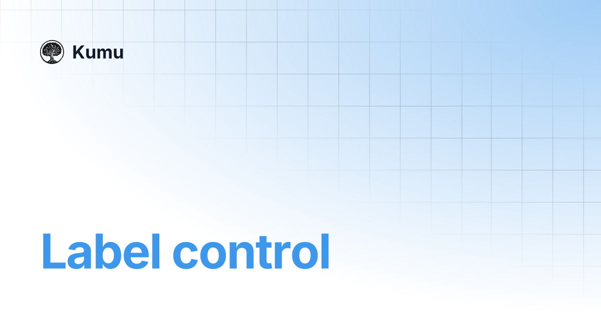 Label control | Kumu